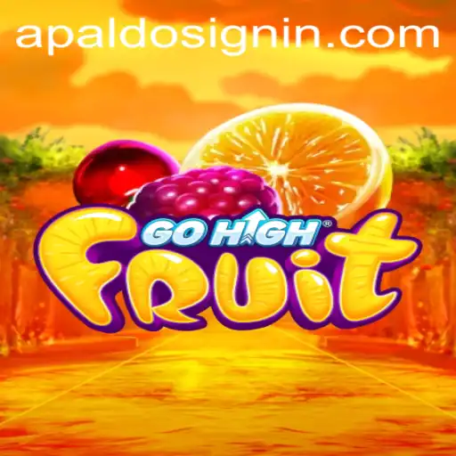 Unveiling GoHighFruit: A Comprehensive Guide to Gameplay and Strategy